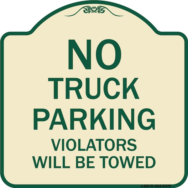Parking Restriction No Truck Parking Violators Towed Heavy-Gauge Alum Sign, 18" x 18", TG-1818-23370